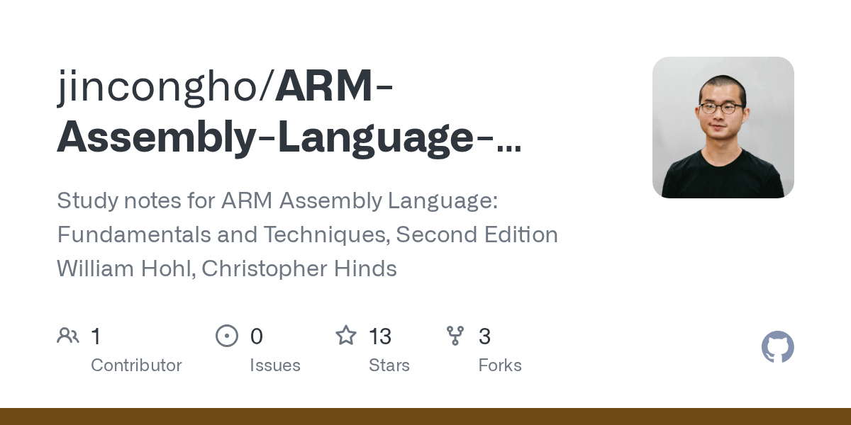 GitHub jincongho/ARMAssemblyLanguageFundamentalsandTechniques