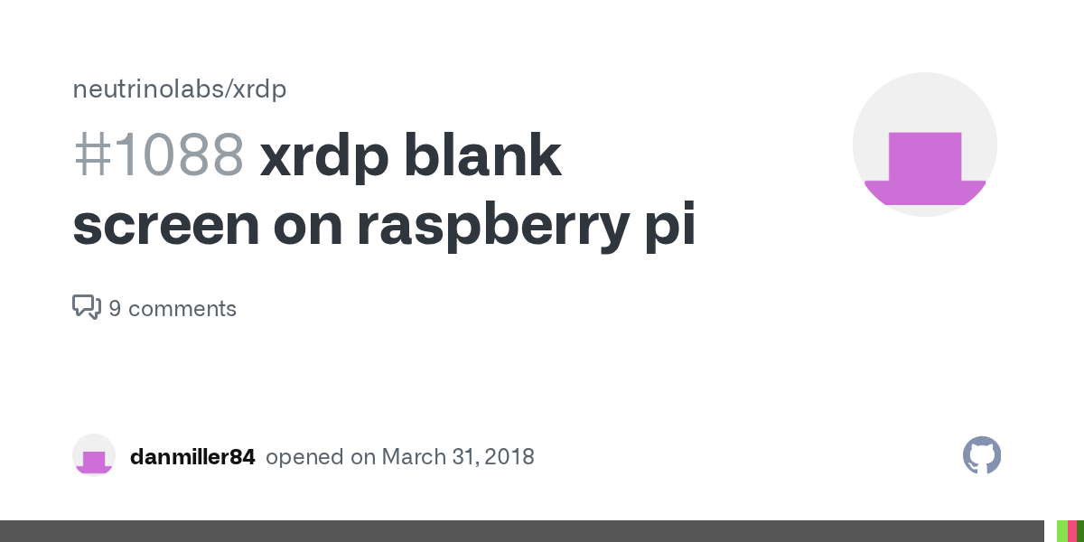 xrdp blank screen on raspberry pi · Issue 1088 · neutrinolabs/xrdp
