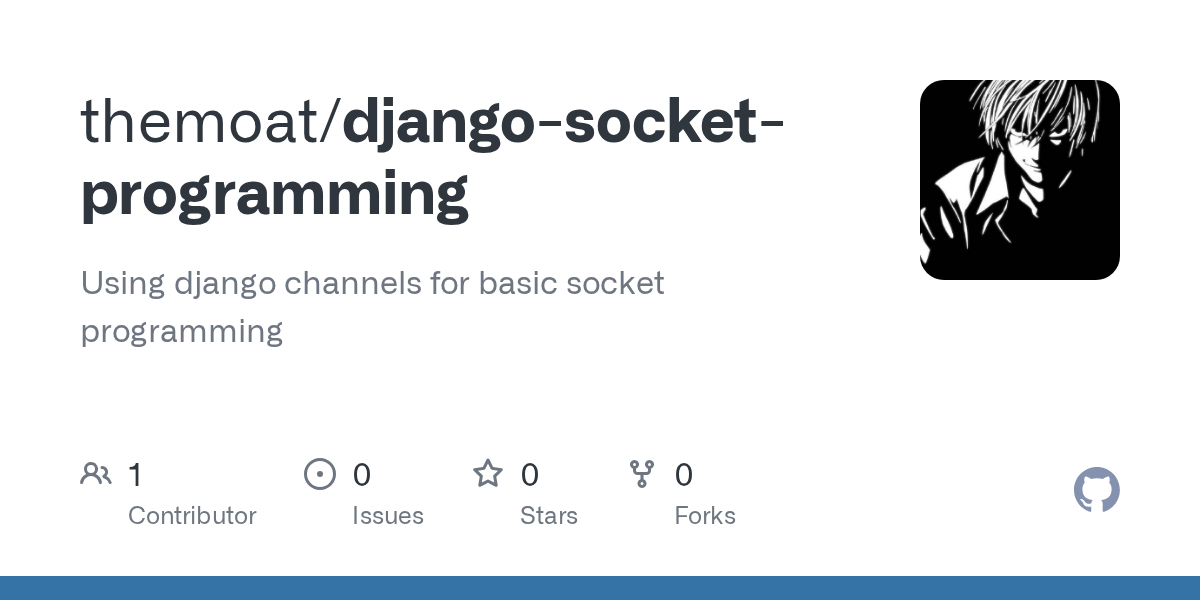 GitHub themoat/djangosocketprogramming Using django channels for