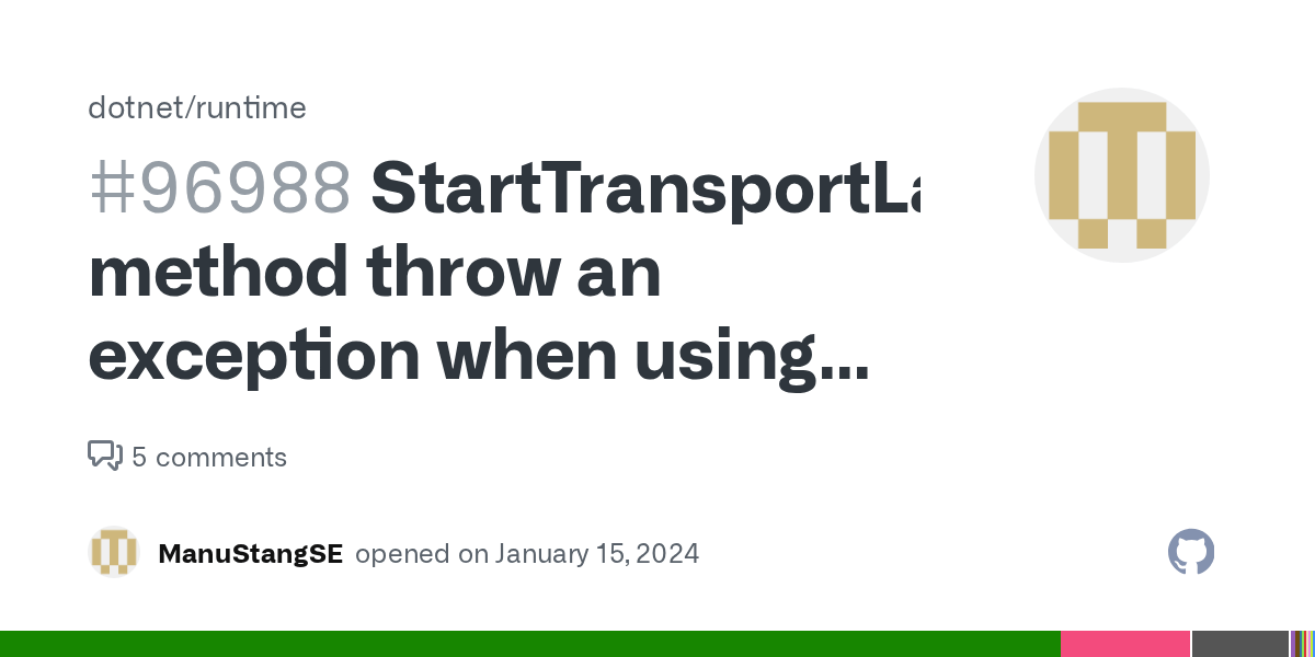 StartTransportLayerSecurity(...) method throw an exception when using