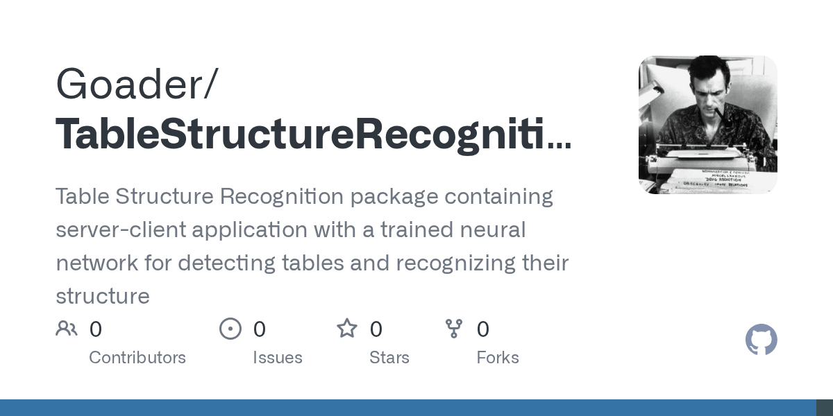 GitHub Goader/TableStructureRecognition Table Structure Recognition