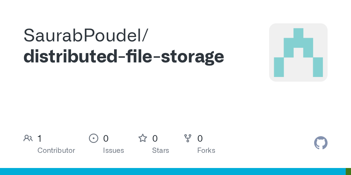 GitHub SaurabPoudel/distributedfilestorage