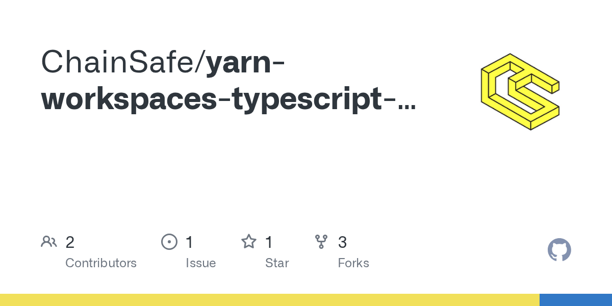 GitHub ChainSafe/yarnworkspacestypescripttemplate