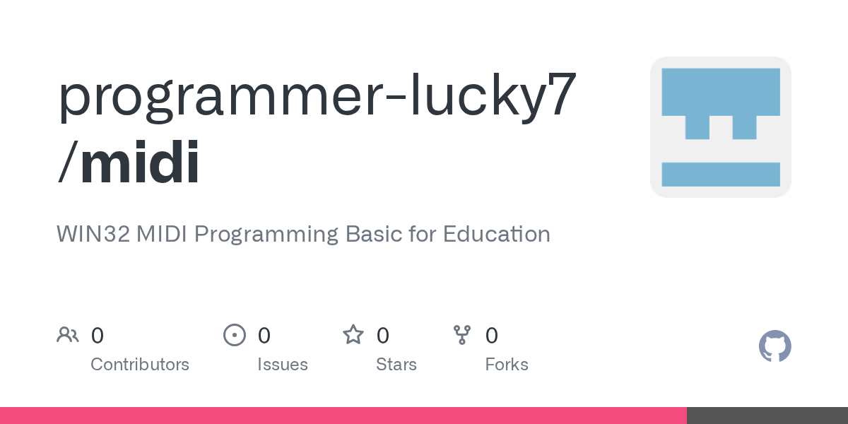 GitHub programmerlucky7/midi WIN32 MIDI Programming Basic for Education