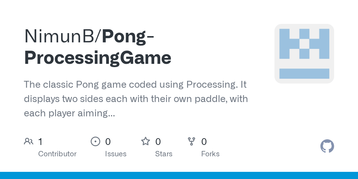 GitHub NimunB/PongProcessingGame The classic Pong game coded using