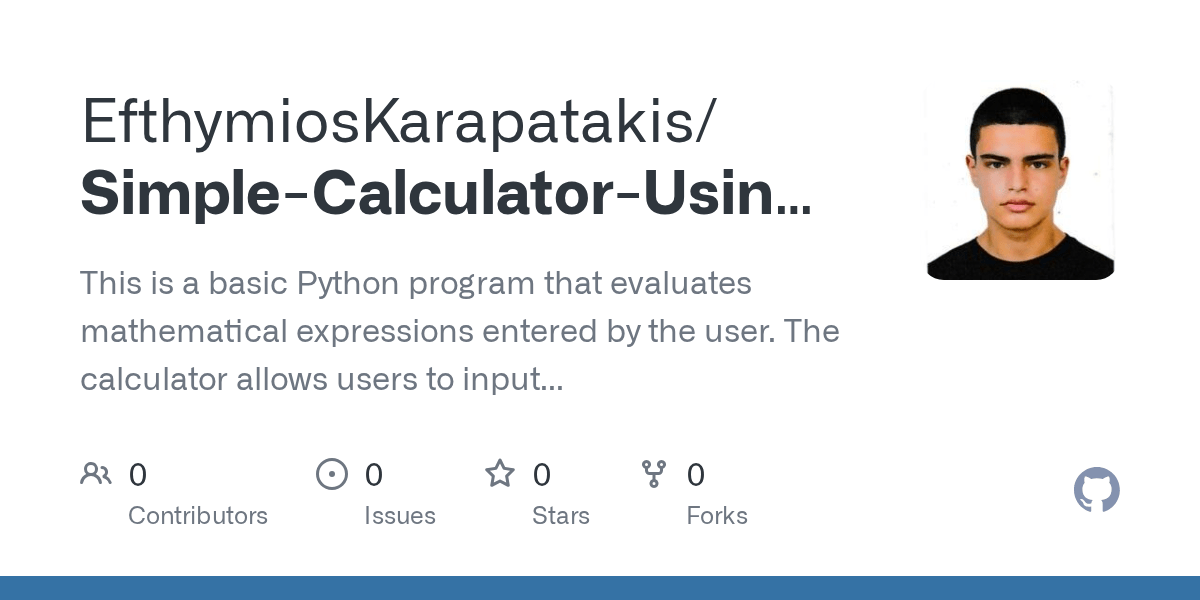 GitHub EfthimisKarapatakis/SimpleCalculatorUsingPython This is a