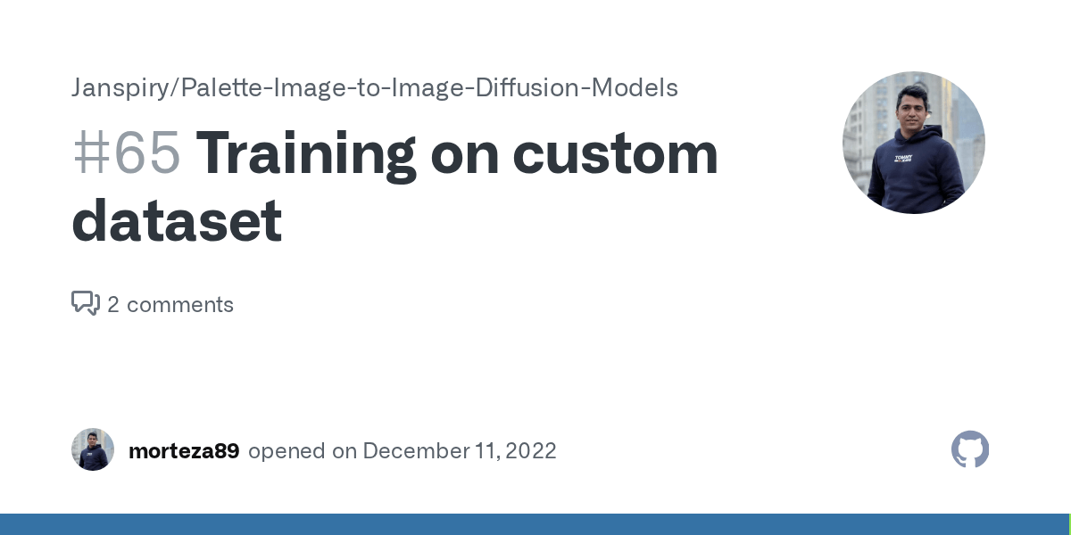 Training on custom dataset · Issue 65 · Janspiry/PaletteImageto