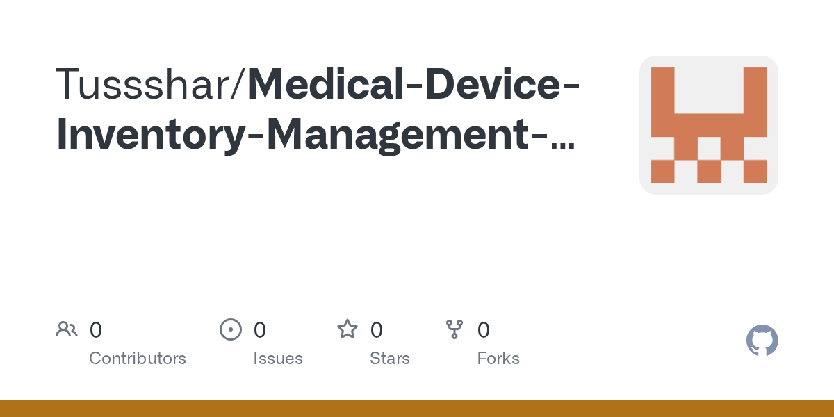 GitHub Tussshar/MedicalDeviceInventoryManagementSystem