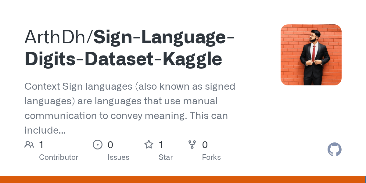 GitHub ArthDh/SignLanguageDigitsDatasetKaggle Context Sign