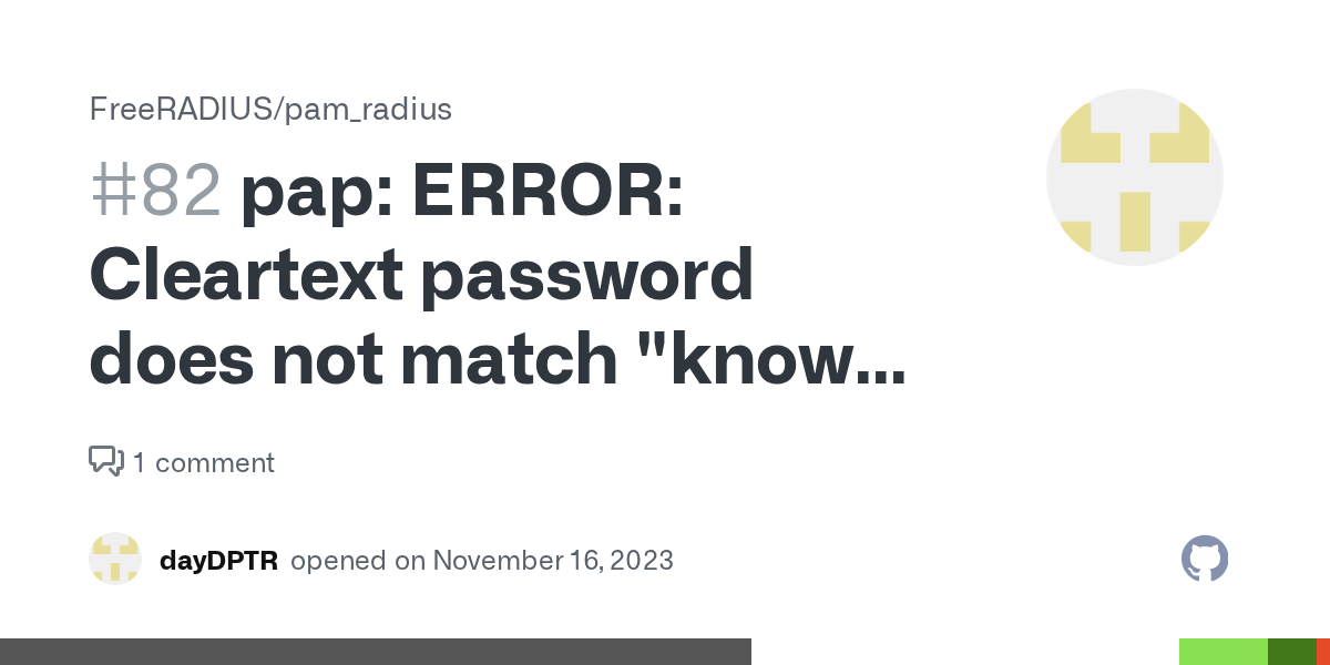 pap ERROR Cleartext password does not match "known good" password