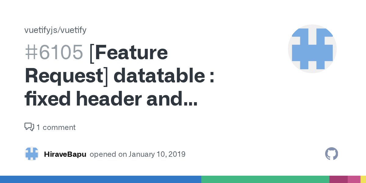 [Feature Request] datatable fixed header and scrollable body · Issue