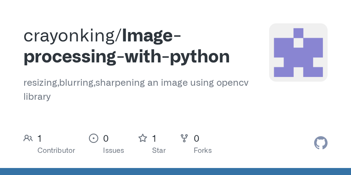GitHub crayonking/Imageprocessingwithpython resizing,blurring