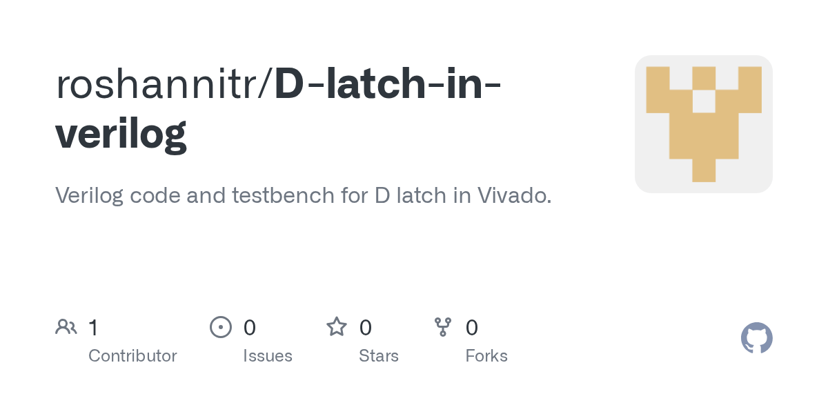 GitHub roshannitr/Dlatchinverilog Verilog code and testbench for