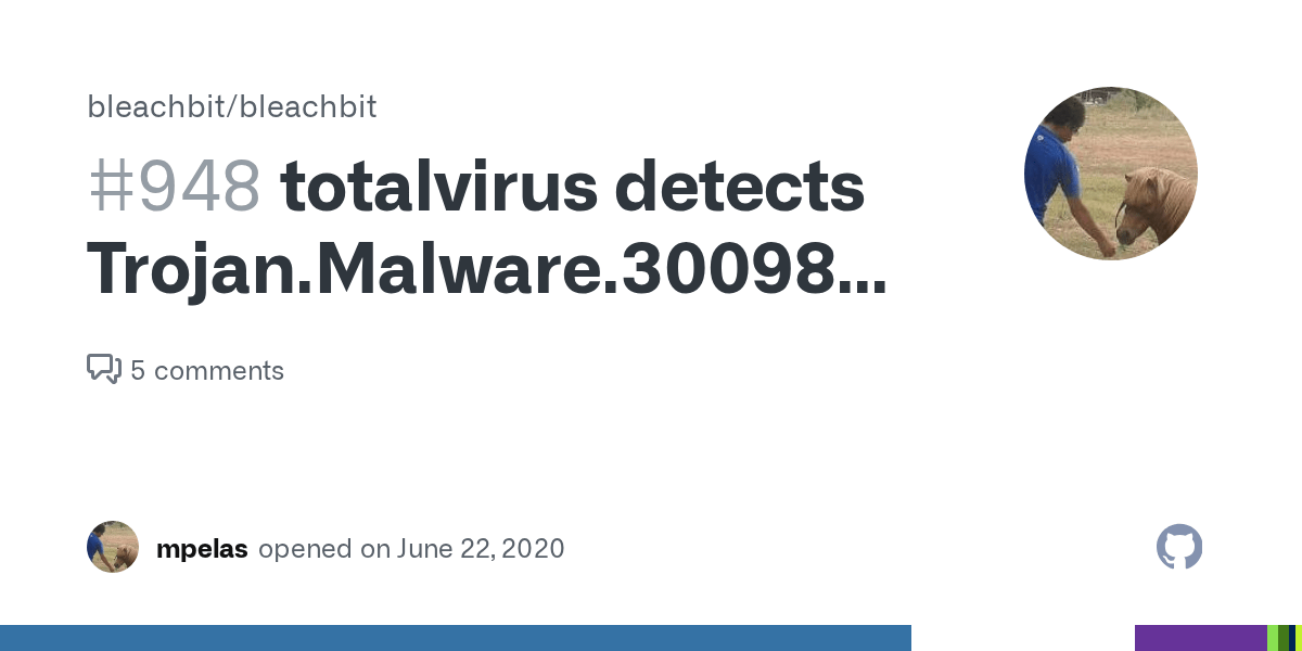 totalvirus detects Trojan.Malware.300983.susgen · Issue 948