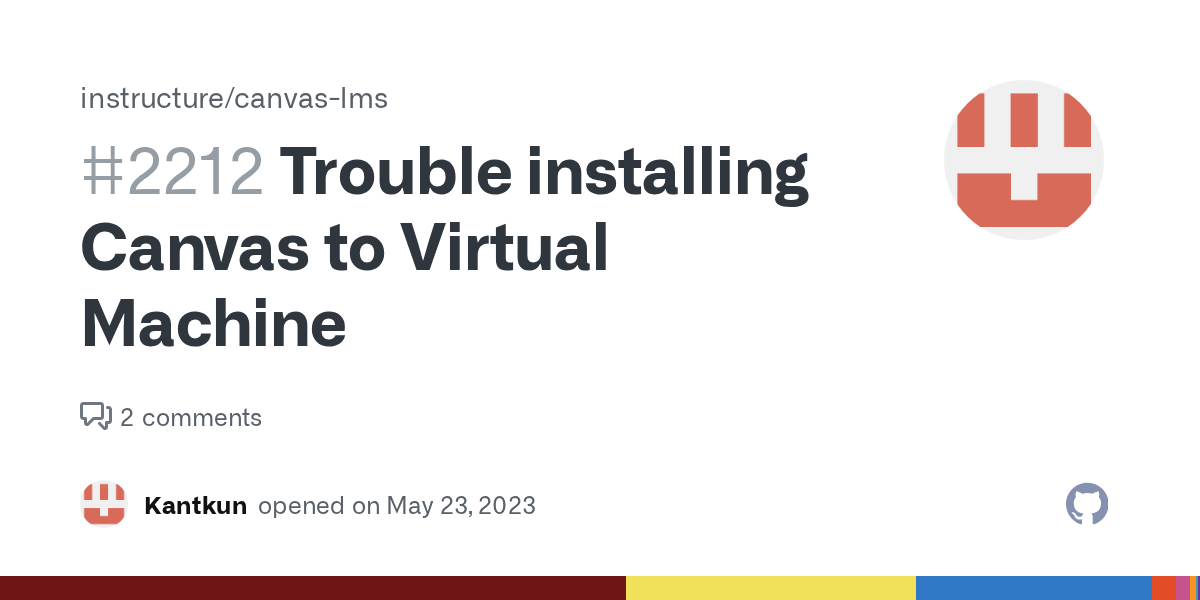 Trouble installing Canvas to Virtual Machine · Issue 2212