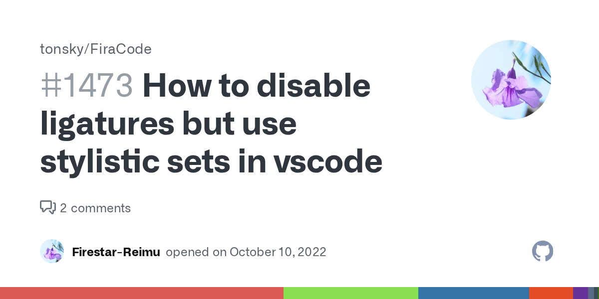How to disable ligatures but use stylistic sets in vscode · Issue 1473