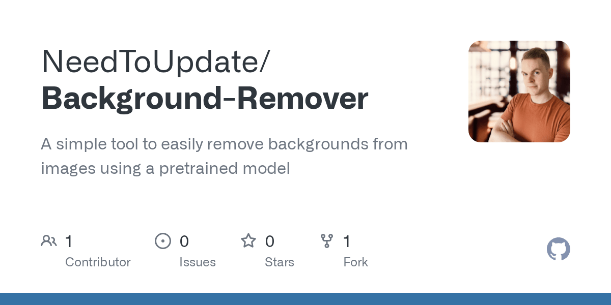 GitHub NeedToUpdate/BackgroundRemover A simple tool to easily