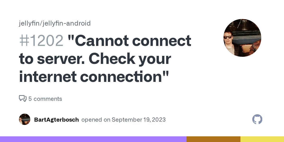 "Cannot connect to server. Check your connection" · Issue