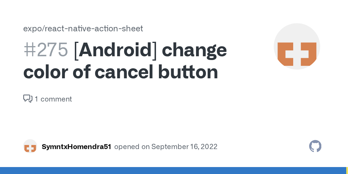 [Android] change color of cancel button · Issue 275 · expo/react