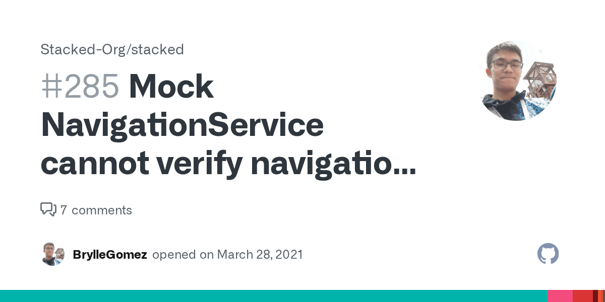 Mock NavigationService cannot verify navigation call · Issue 285