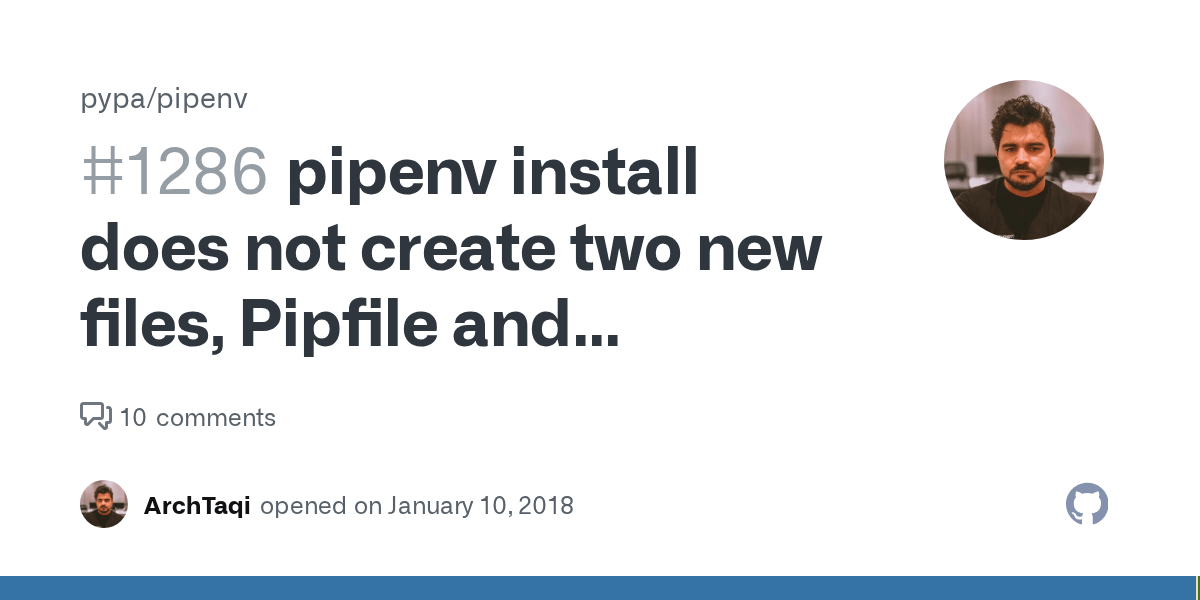 pipenv install does not create two new files, Pipfile and Pipfile.lock