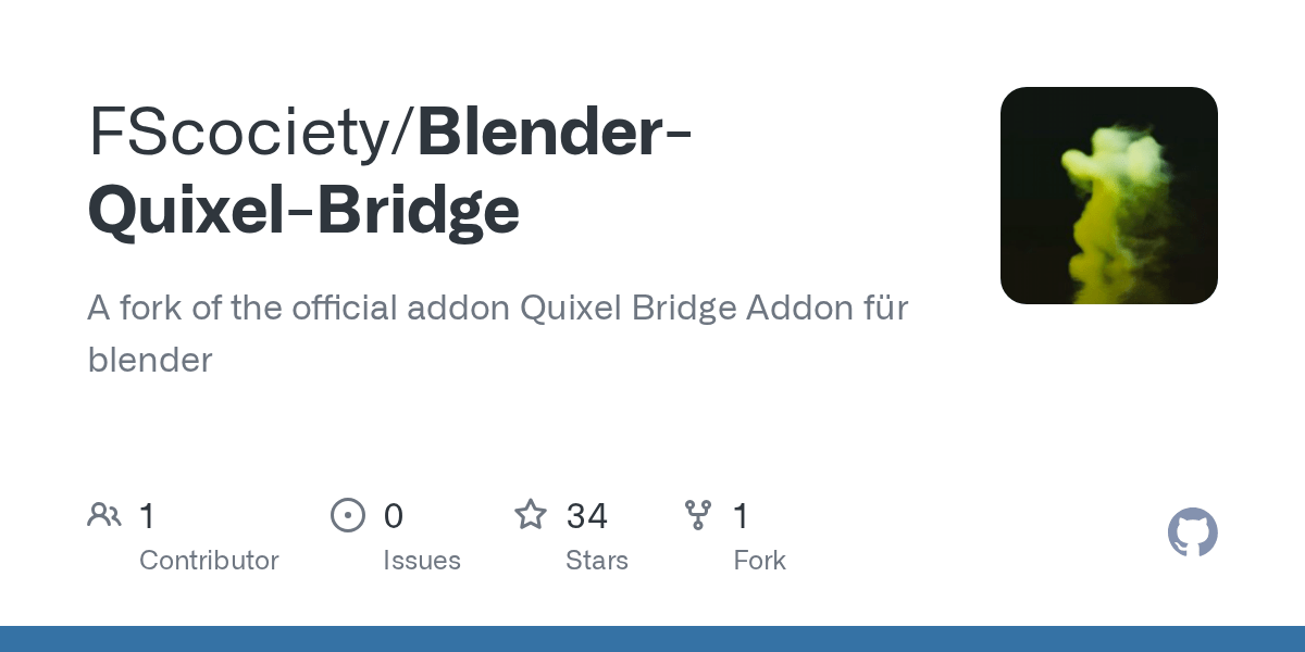 GitHub FScociety/BlenderQuixelBridge A fork of the official addon