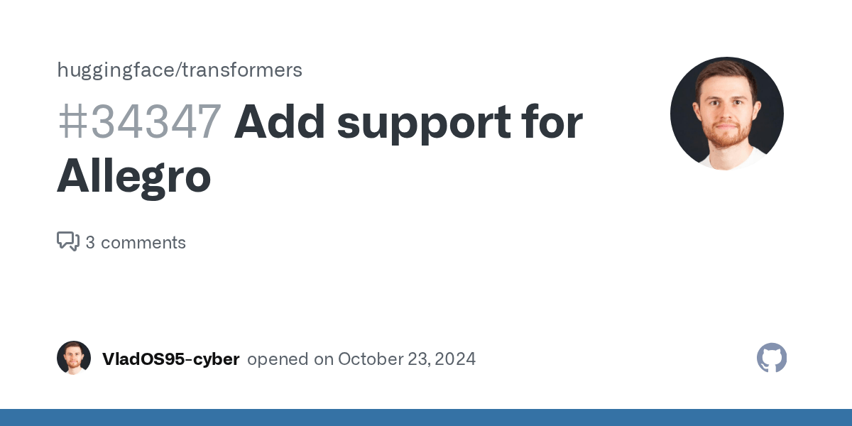 Add support for Allegro · Issue 34347 · huggingface/transformers · GitHub