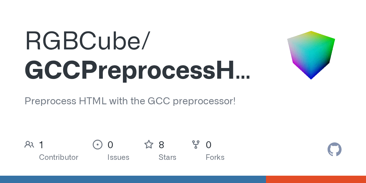 GitHub RGBCube/GCCPreprocessHTML Preprocess HTML with the GCC