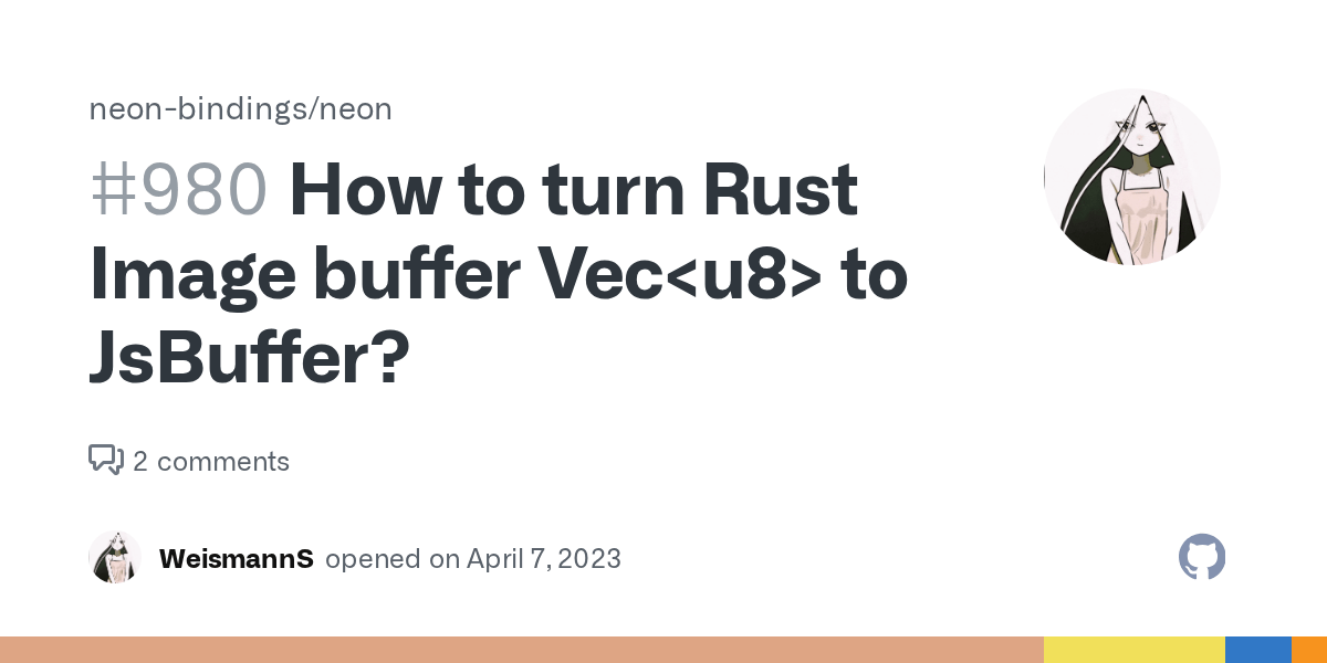 How to turn Rust Image buffer Vec to JsBuffer? · Issue 980 · neon