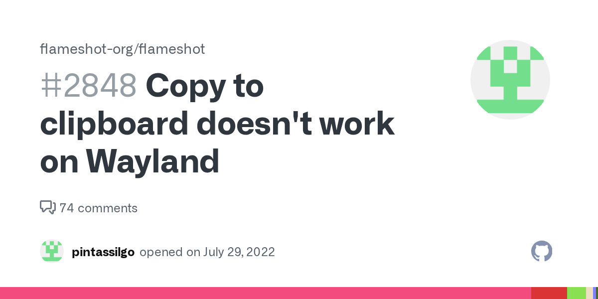 Copy to clipboard doesn't work on Wayland · Issue 2848 ·