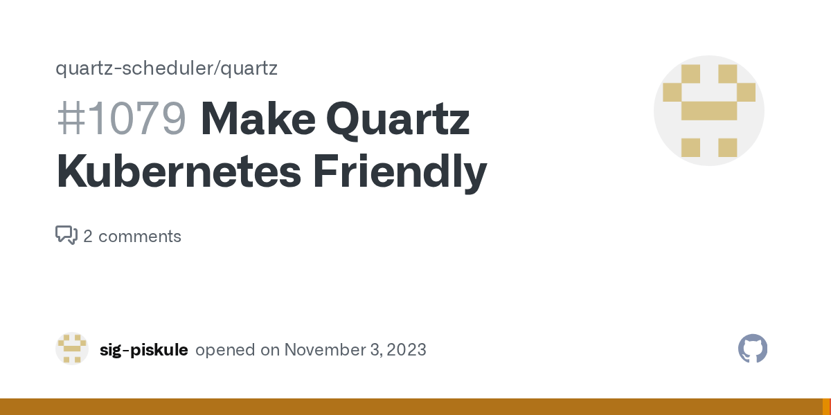Make Quartz Friendly · Issue 1079 · quartzscheduler/quartz