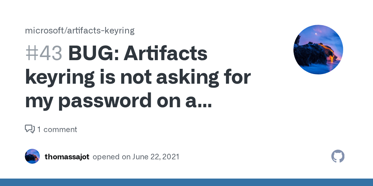 BUG Artifacts keyring is not asking for my password on a browser