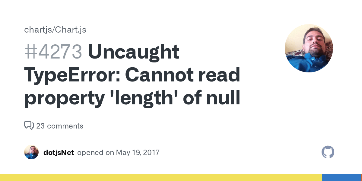 Uncaught TypeError Cannot read property 'length' of null · Issue 4273