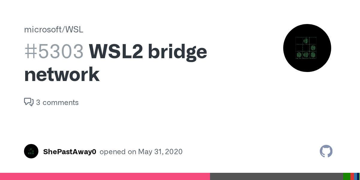 WSL2 bridge network · Issue 5303 · microsoft/WSL · GitHub