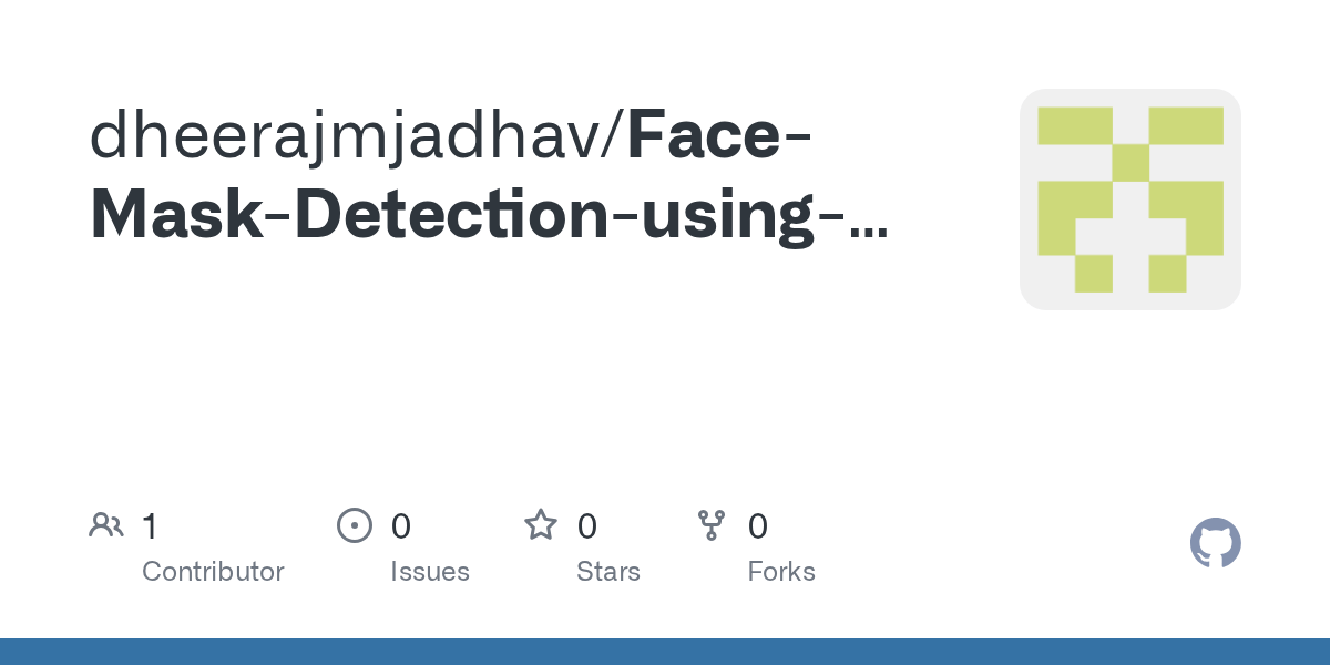 GitHub dheerajmjadhav/FaceMaskDetectionusingPythonKerasOpenCV