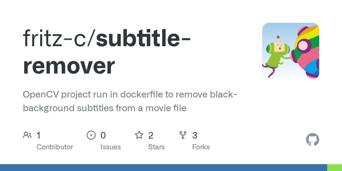 GitHub fritzc/subtitleremover OpenCV project run in dockerfile to