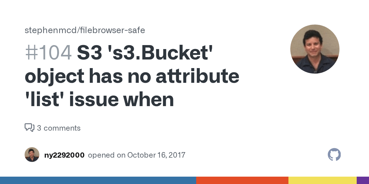 S3 's3.Bucket' object has no attribute 'list' issue when · Issue 104