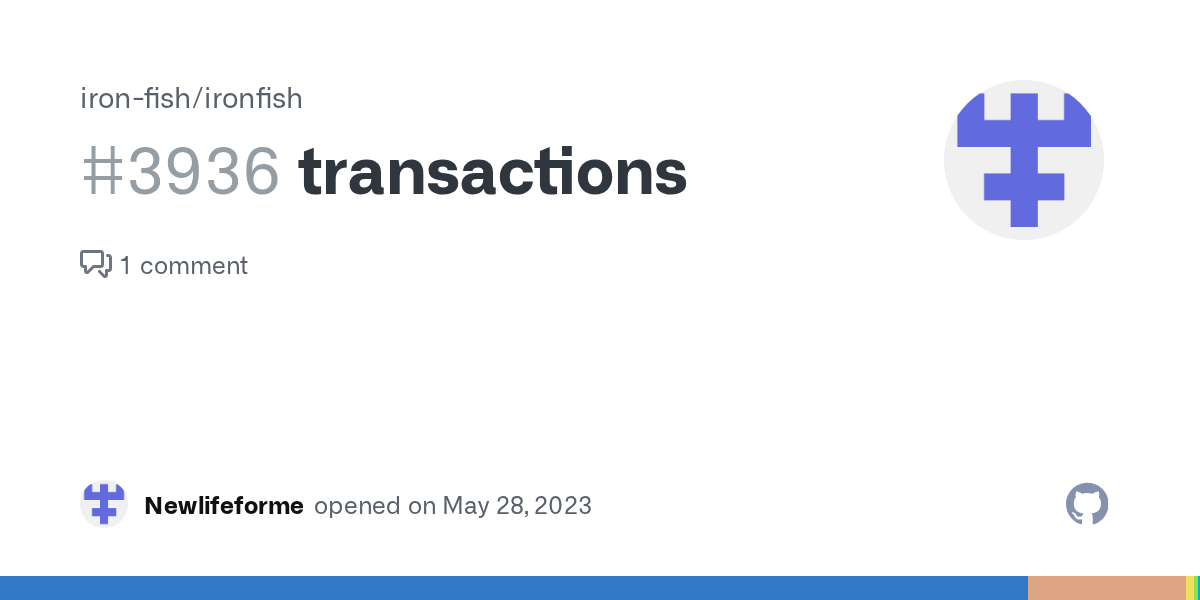 transactions · Issue 3936 · ironfish/ironfish · GitHub