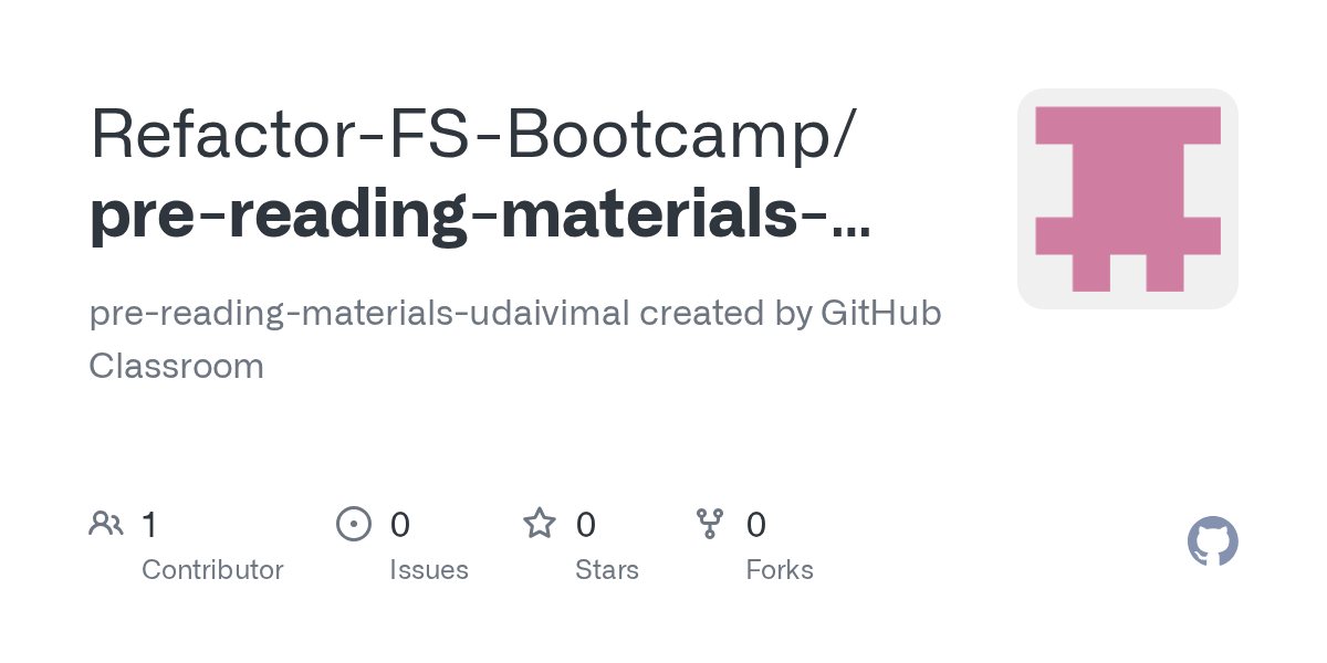 GitHub RefactorFSBootcamp/prereadingmaterialsudaivimal pre
