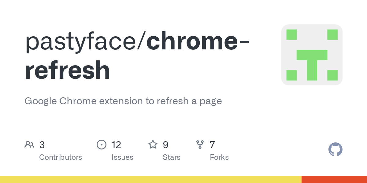 GitHub pastyface/chromerefresh Google Chrome extension to refresh a