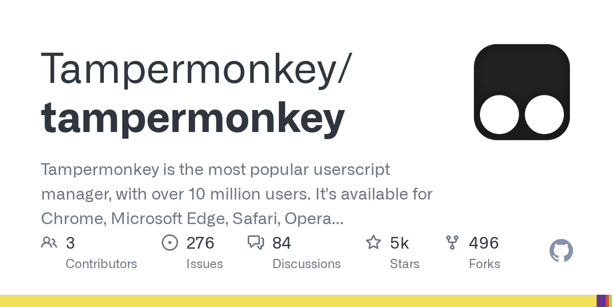 GitHub Tampermonkey/tampermonkey Tampermonkey is the most popular