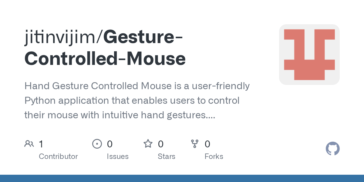 GitHub jitinvijim/GestureControlledMouse Hand Gesture Controlled Mouse is a userfriendly