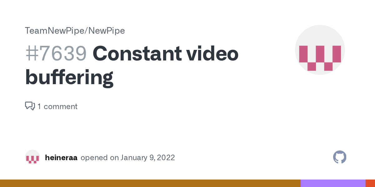 Constant video buffering · Issue 7639 · TeamNewPipe/NewPipe · GitHub