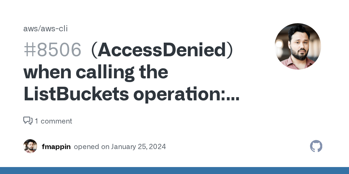 (AccessDenied) when calling the ListBuckets operation Access Denied