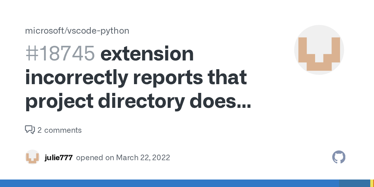 extension incorrectly reports that project directory does not exist · Issue 18745 · microsoft