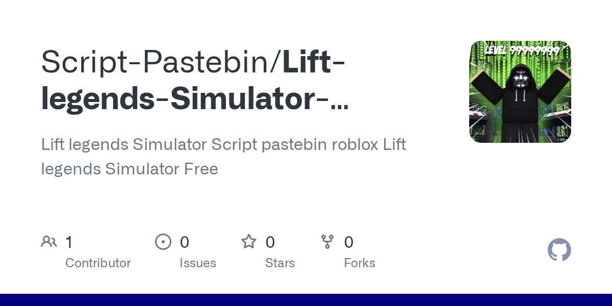 GitHub ScriptPastebin/LiftlegendsSimulatorScriptpastebinroblox