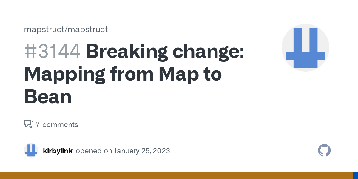 Breaking change Mapping from Map to Bean · Issue 3144 · mapstruct