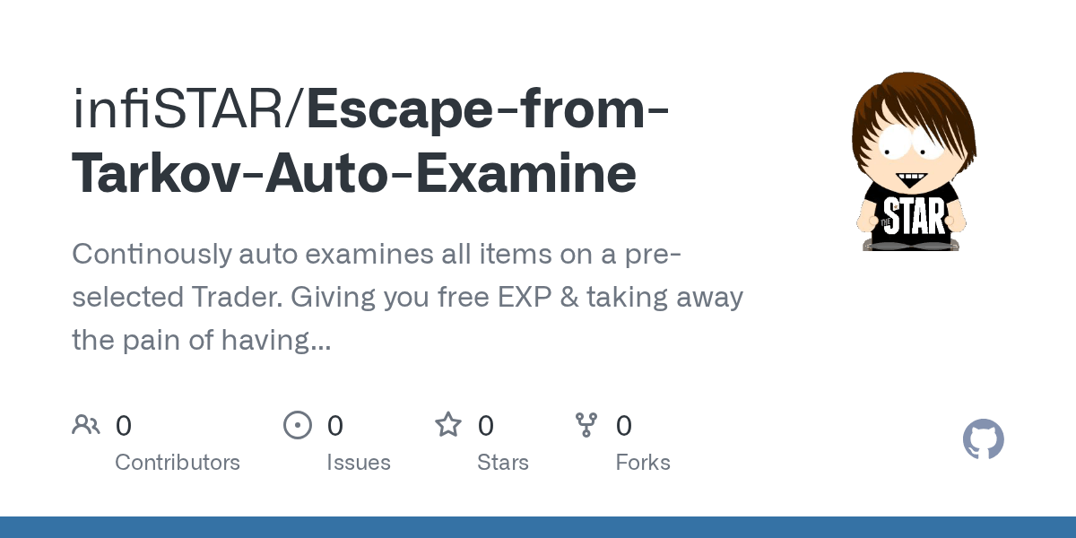 GitHub infiSTAR/EscapefromTarkovAutoExamine Continously auto