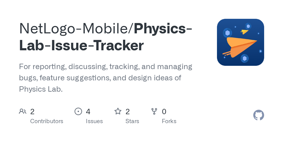 GitHub NetLogoMobile/PhysicsLabIssueTracker For reporting