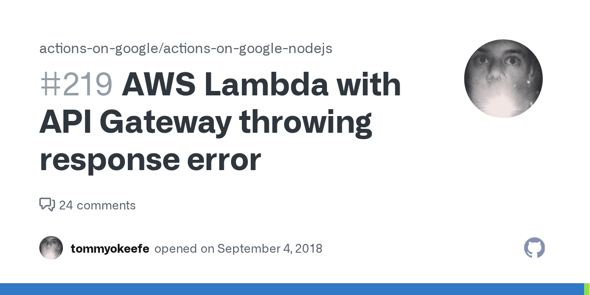 AWS Lambda with API Gateway throwing response error · Issue 219